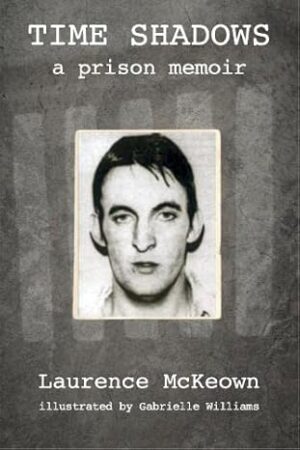Time Shadows A Prison Memoir