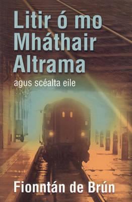 Litir Ó Mo Mháthair Altrama agus Scéalta Eile