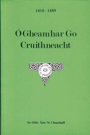 Ó Gheamhar go Cruithneach 1810-1889