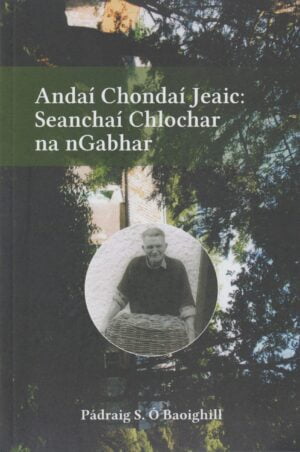 Andaí Chondaí Jeaic: Seanchaí Chlochar na nGabhar (clúdach bog)