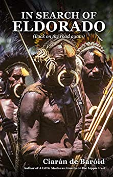 In Search of El Dorado – Back on the Road Again