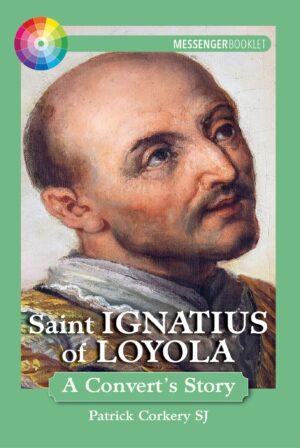 Saint Ignatius of Loyola – A Convert's Story
