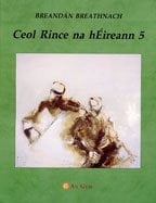 Ceol Rince na hÉireann 5