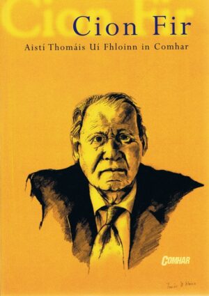 Cion Fir : Aistí Thomáis Uí Ffhloinn [Bog]