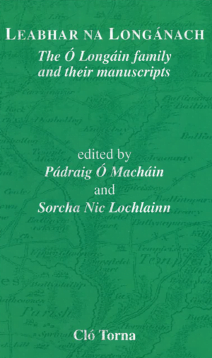 Leabhar na Longánach – The Ó Longain family and their manuscripts