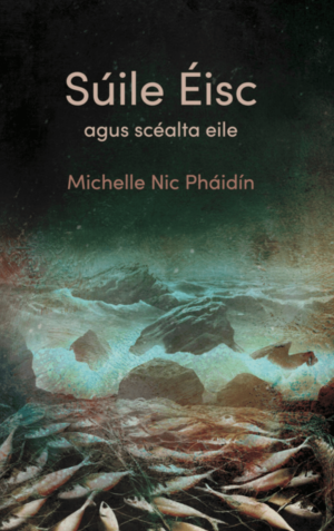 Súile Éisc agus scéalta eile